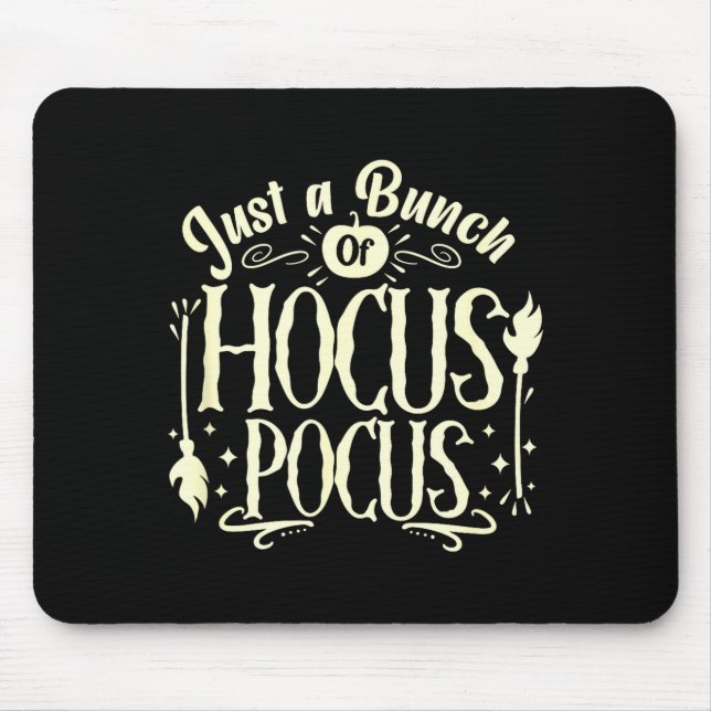 Funny Halloween Witch Just A Bunch Of Quote Gift  Mousepad (Vorne)