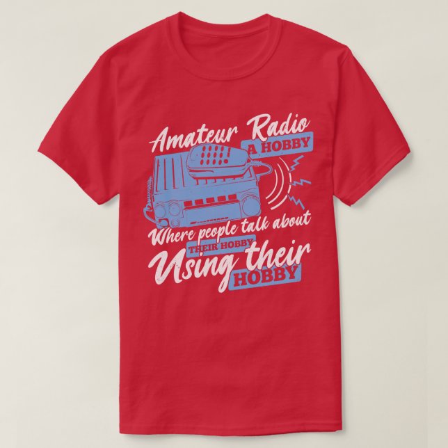 Funny Ham Radio Operator Amateur Hams Geschenk T-Shirt (Design vorne)