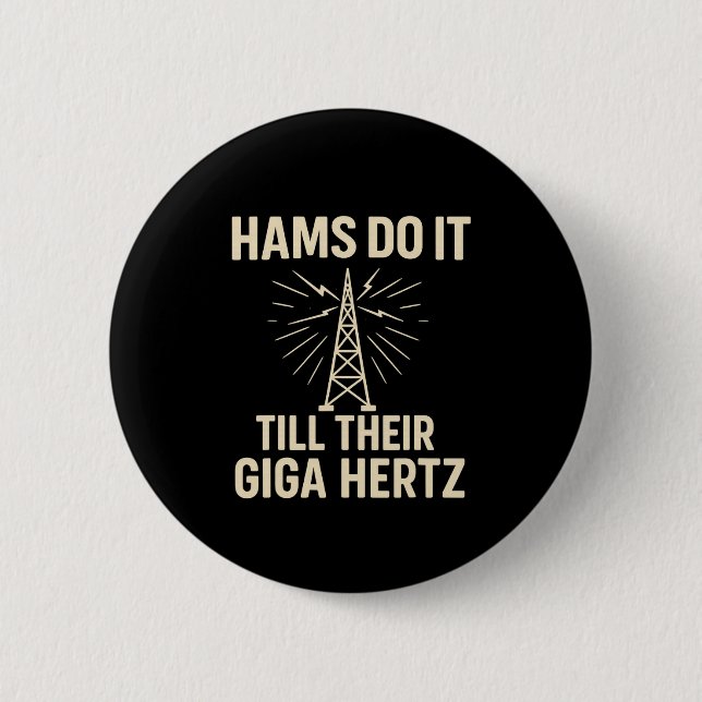 Funny Ham Radio Operator Schinken tun es bis ihr G Button (Vorderseite)