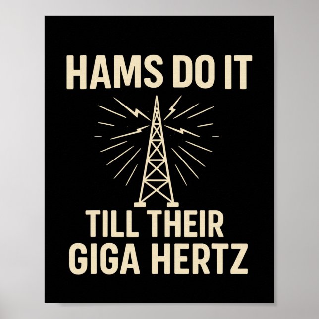 Funny Ham Radio Operator Schinken tun es bis ihr G Poster (Vorne)