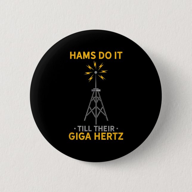 Funny Ham Radio Quote Amateur Operator Enthusiaste Button (Vorderseite)