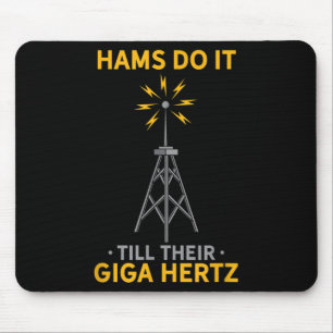 Funny Ham Radio Quote Amateur Operator Enthusiaste Mousepad