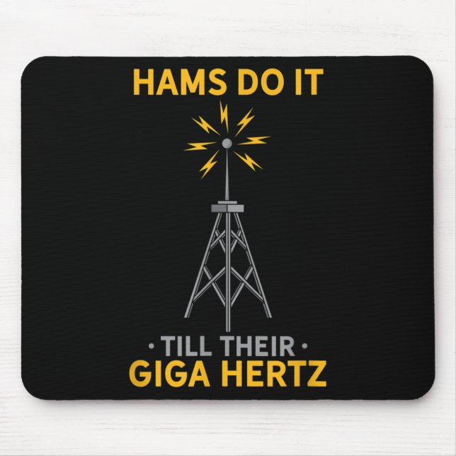 Funny Ham Radio Quote Amateur Operator Enthusiaste Mousepad (Vorne)