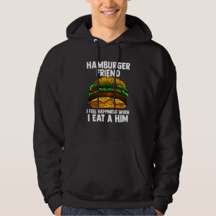 Funny Hamberger Friend Ich fühle mich glücklich, w Hoodie