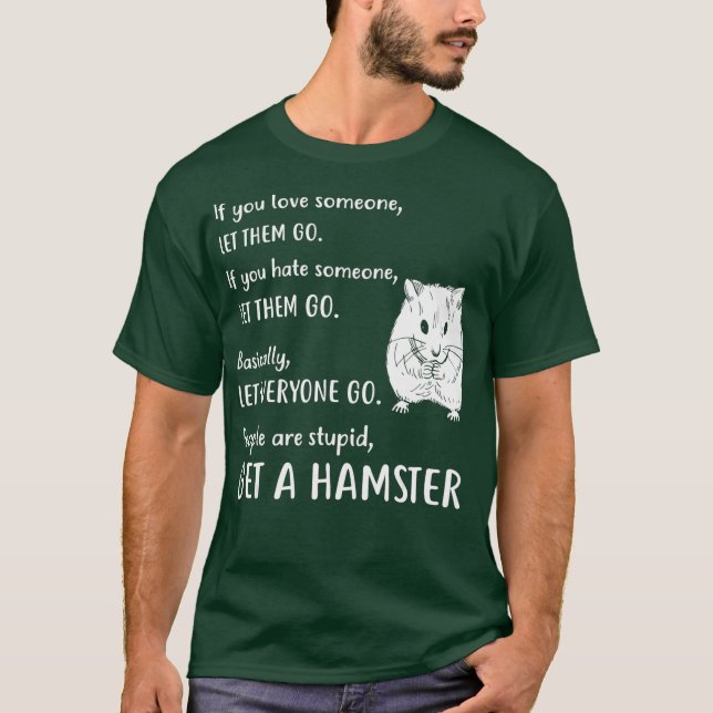 Funny Hamster Apparel Geschenke bekommen Hamster T-Shirt (Vorderseite)