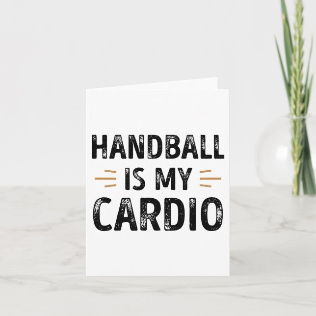 Funny Handball ist mein Cardio - Sportgeschenk Karte (Vorderseite)