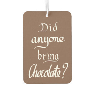 Funny Handgeschriebene Typografie Chocolate Brown Autolufterfrischer