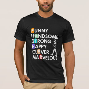 Funny Handsome Strong Clever Herrlicher Vater T-Shirt
