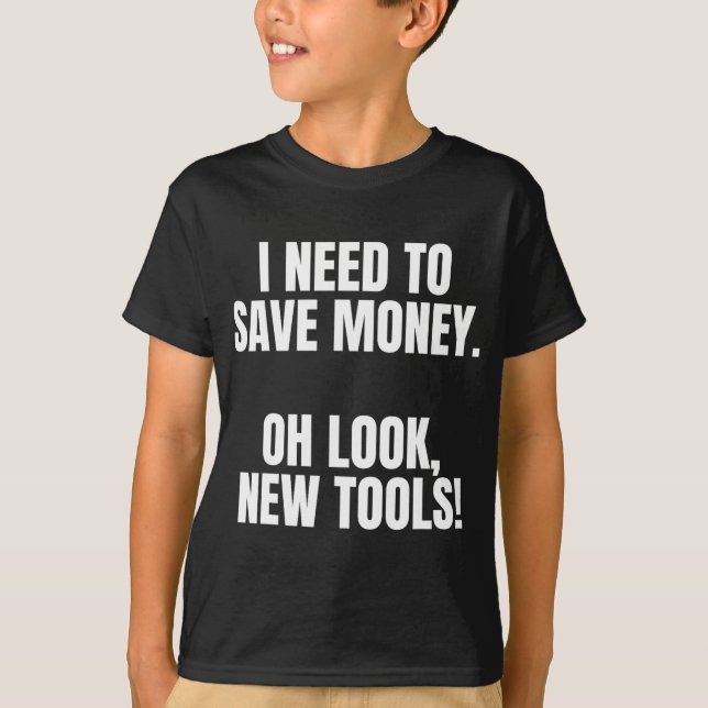 Funny Handyman Dad Humor Oh Look, New Tools  T-Shirt (Vorderseite)