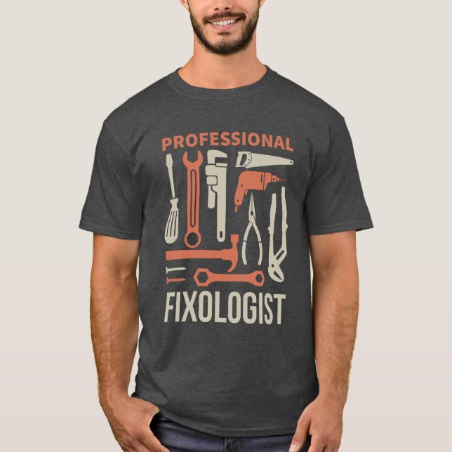Funny handyman FIXOLOGIST 2 T - Shirt (Vorderseite)