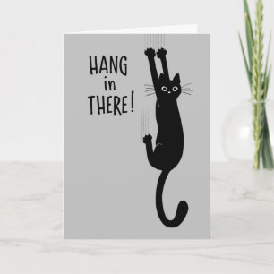 Funny Hang in There Black Cat Ermutigungskarte Feiertagskarte