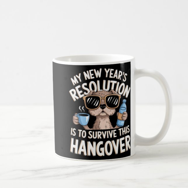 Funny Hangover Survival Dog New Year's Resolution  Kaffeetasse (Rechts)