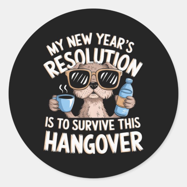 Funny Hangover Survival Dog New Year's Resolution  Runder Aufkleber (Vorderseite)