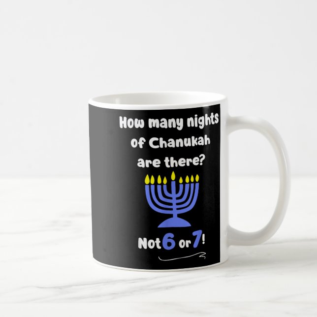 Funny Hanukkah 67 Meme Teacher How Many Nights Of  Kaffeetasse (Rechts)