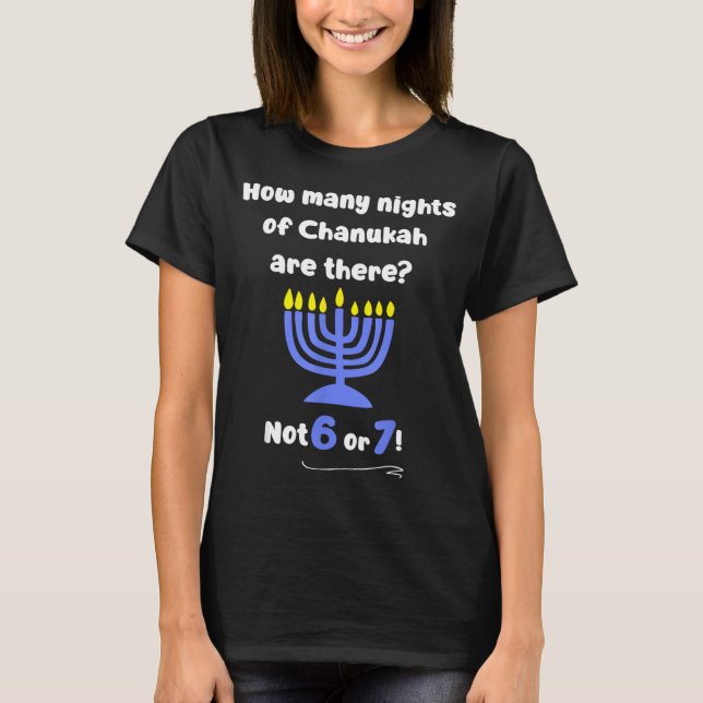 Funny Hanukkah 67 Meme Teacher How Many Nights Of  T-Shirt (Vorderseite)