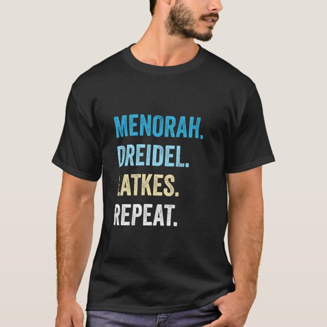 Funny Hanukkah Menorah Dreidel Latkes Wiederholung T-Shirt (Vorderseite)