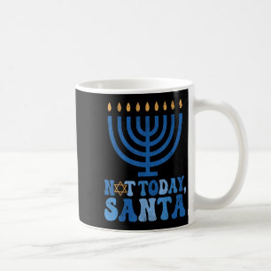 Funny Hanukkah Not Today Santa Menorah Chanukah Je Kaffeetasse