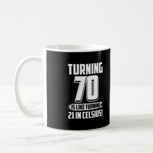 Funny Happy 70. Geburtstag Kaffeetasse