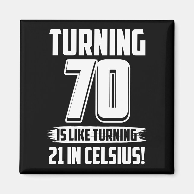 Funny Happy 70. Geburtstag Magnet (Vorne)