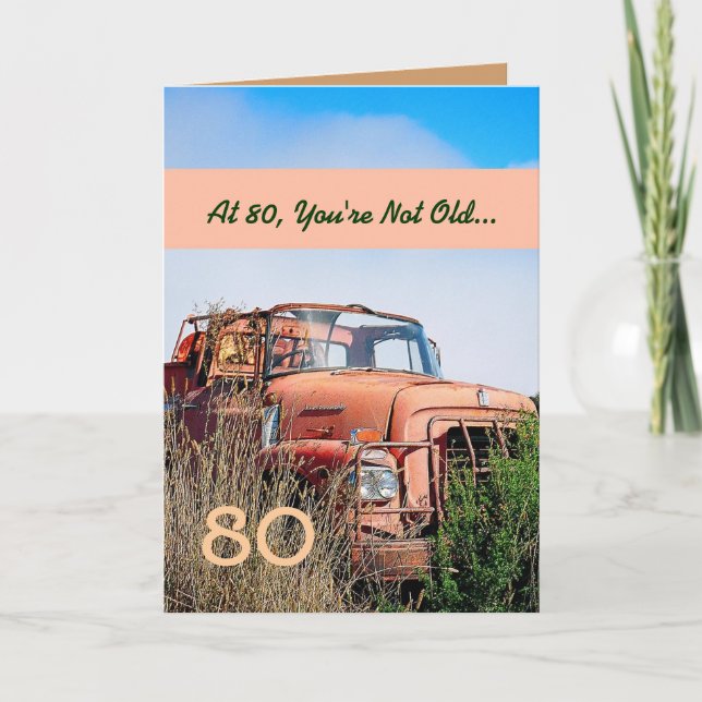 FUNNY Happy 80. Geburtstag Vintager LKW 80A Karte (Vorderseite)