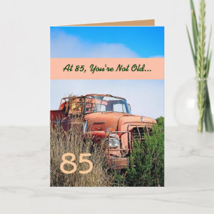 FUNNY Happy 85. Geburtstag - Vintag Orange Truck Karte