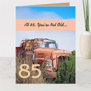 FUNNY Happy 85. Geburtstag Vintag Orange Truck V01 Karte