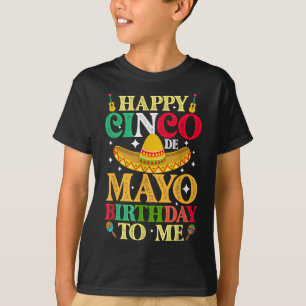 Funny Happy Cinco de Mayo Geburtstag zu mir Mai 5. T-Shirt