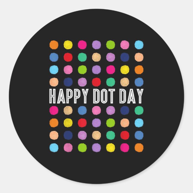 Funny Happy Dot Day Polka Dot Art Students Kids Gi Runder Aufkleber (Vorderseite)
