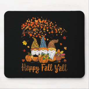 Funny Happy Fall Y'all Erntedank Gnomes Tree Pu Mousepad