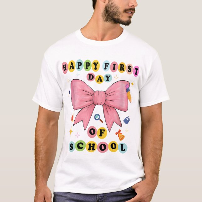 Funny Happy First Day Of School Design T-Shirt (Vorderseite)
