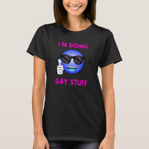 Funny Happy Gesichts taucht auf, ich mache Gay Stu T-Shirt