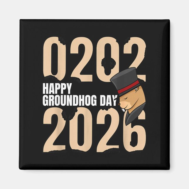 Funny Happy Groundhog Day February 2nd 2026 Holida Magnet (Vorne)