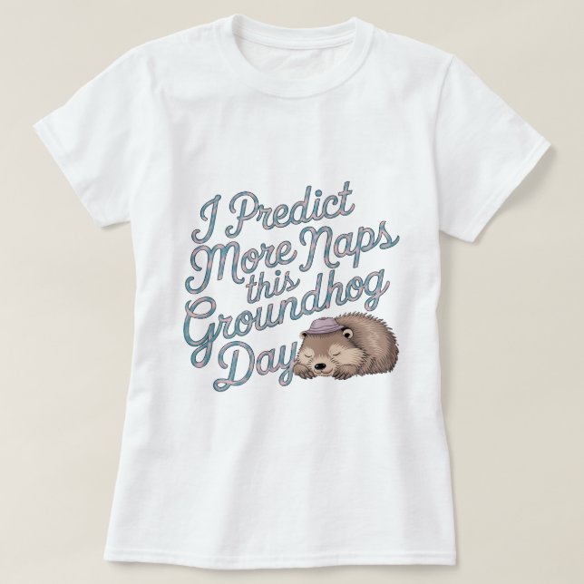 Funny Happy Groundhog Day T-Shirt (Design vorne)