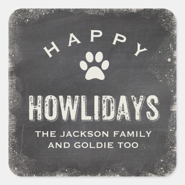 Funny Happy Howlidays Dog Lover Weihnachten Quadratischer Aufkleber (Vorderseite)