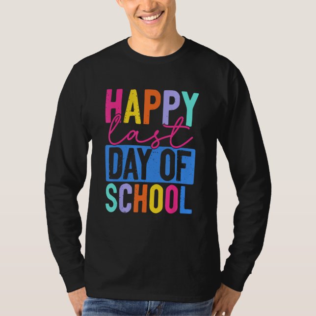 Funny Happy Last Day Of School Teacher Student Gra T-Shirt (Vorderseite)