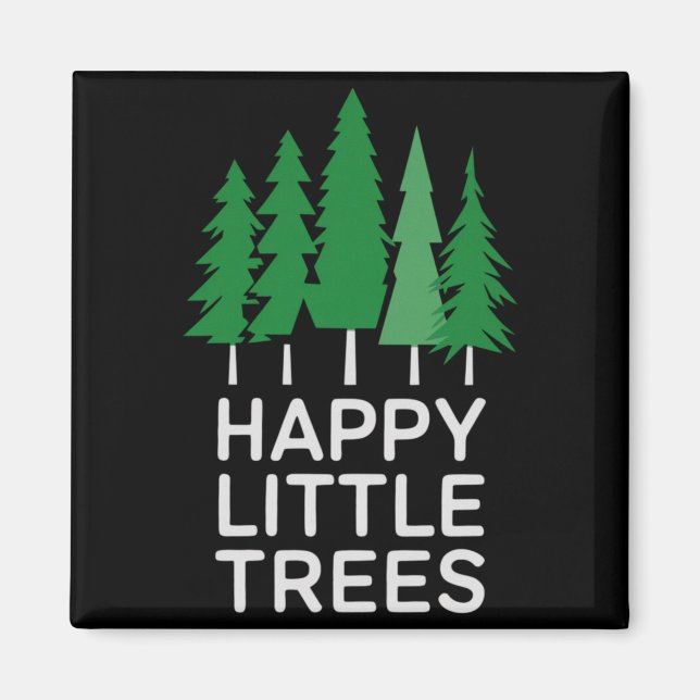 Funny Happy Little Trees Camng  Magnet (Vorne)