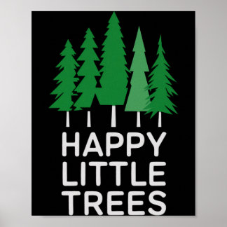 Funny Happy Little Trees Camng  Poster