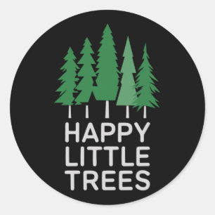 Funny Happy Little Trees Gifts Camping Runder Aufkleber