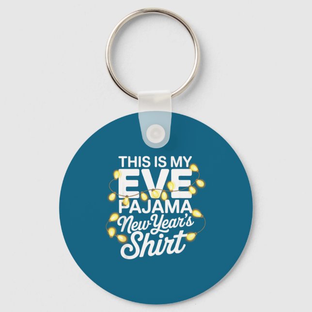 Funny Happy New Year 2026 This Is My New Year’s Ev Schlüsselanhänger (Vorderseite)