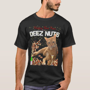 Funny Happy New Year Cat Deez Nuts Witz T-Shirt