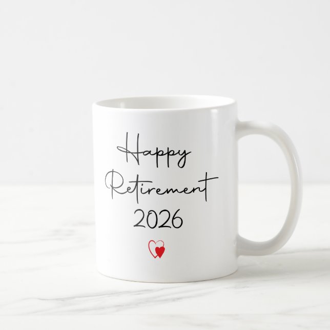 Funny Happy Retirement 2026 Saying For Coworker  Kaffeetasse (Rechts)