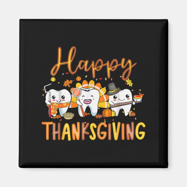 Funny Happy Thanksgiving Teeth Dental Squad Turkey Magnet (Vorne)