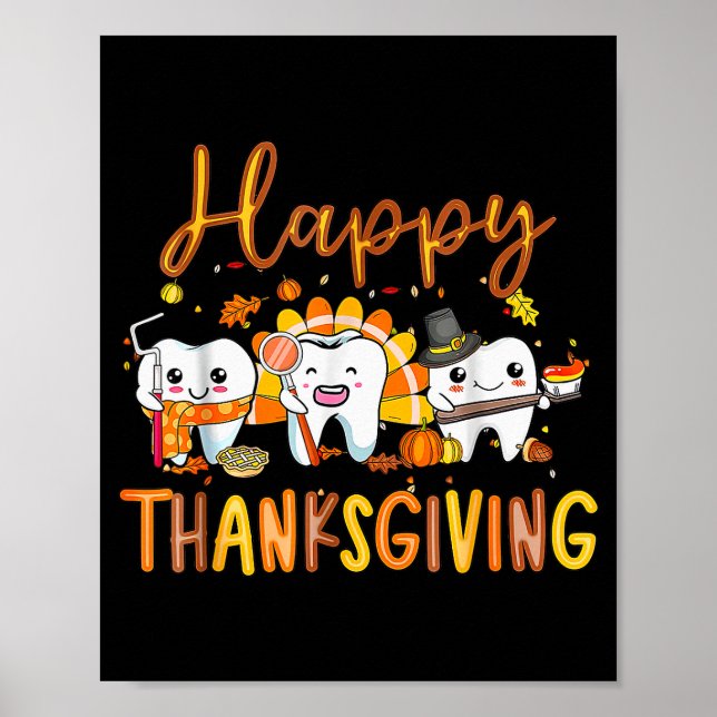 Funny Happy Thanksgiving Teeth Dental Squad Turkey Poster (Vorne)
