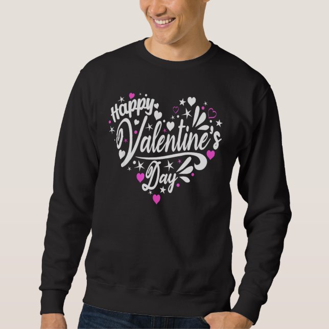 Funny Happy Valentine's Day Heart for Women Men Co Sweatshirt (Vorderseite)