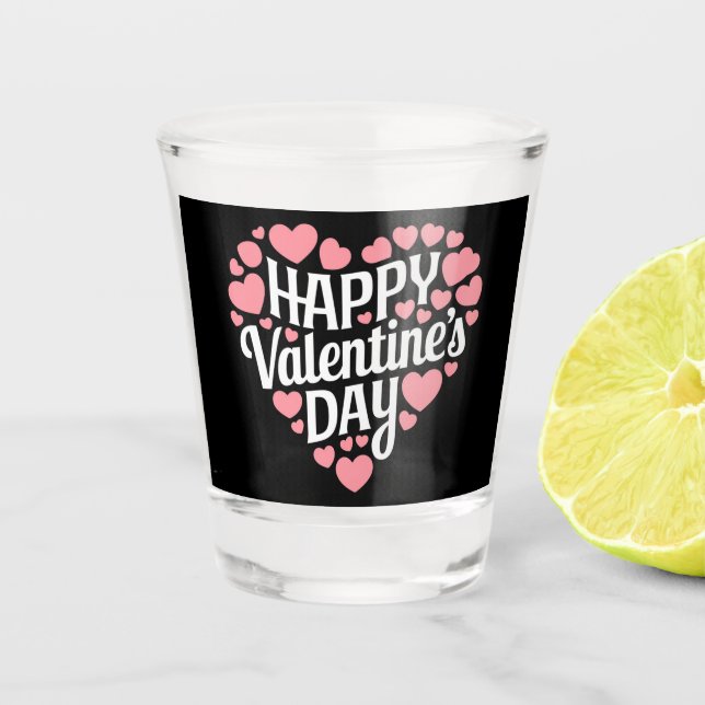 Funny Happy Valentines Day Herzlich Liebe Schnapsglas (Vorderseite)