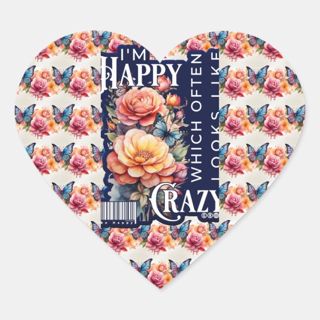 Funny Happy Zitat überall auf der Print Herz-Aufkleber (Vorderseite)
