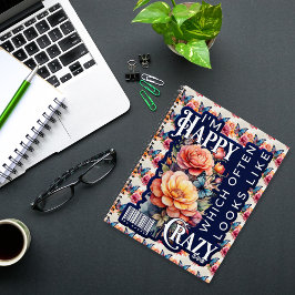 Funny Happy Zitat überall auf der Print Notizbuch