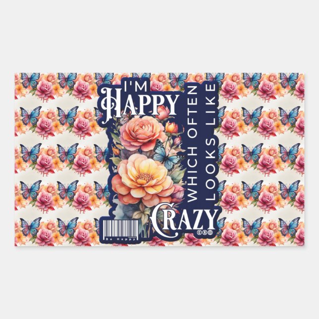 Funny Happy Zitat überall auf der Print Rechteckiger Aufkleber (Vorderseite)