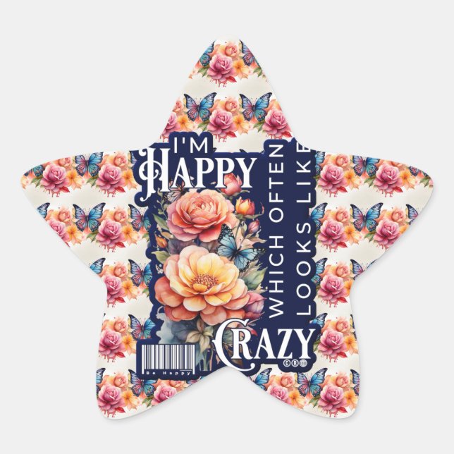 Funny Happy Zitat überall auf der Print Stern-Aufkleber (Vorderseite)