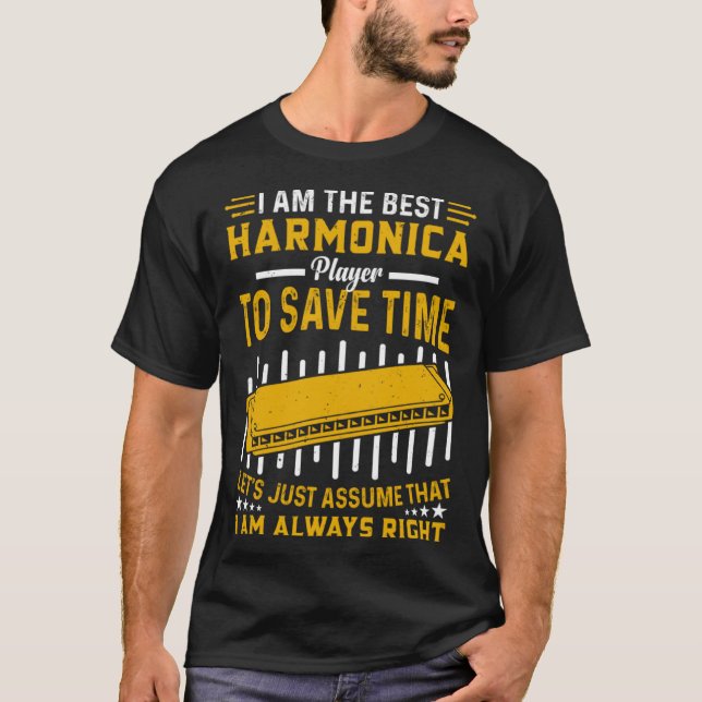 Funny Harmonica Player I Be The Best Harmonica Pla T-Shirt (Vorderseite)